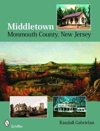 Cover image for Middletown: Monmouth County, New Jersey