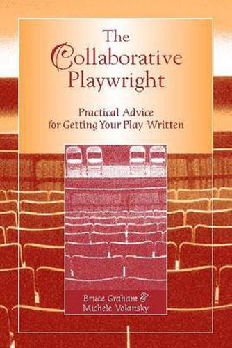 Cover image for The Collaborative Playwright: Practical Advice for Getting Your Play Written