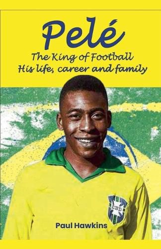 Cover image for Pele, The King of Football