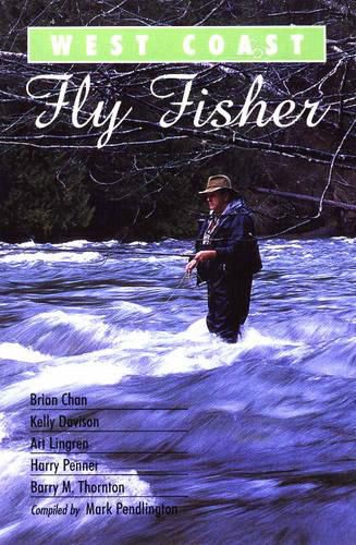 West Coast Fly Fisher: A Celebration of West Coast Flies