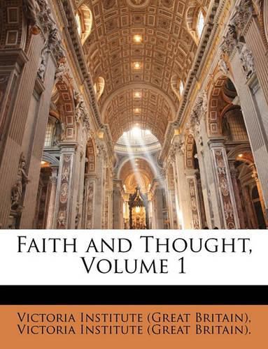 Cover image for Faith and Thought, Volume 1