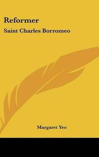 Cover image for Reformer: Saint Charles Borromeo