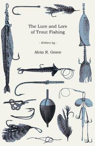 Cover image for The Lure And Lore Of Trout Fishing