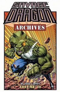 Cover image for Savage Dragon Archives, Volume 10