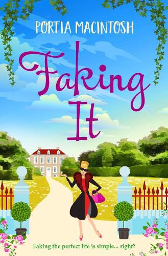 Faking It: A laugh-out-loud romantic comedy from bestseller Portia MacIntosh