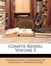 Cover image for Compte-Rendu, Volume 5