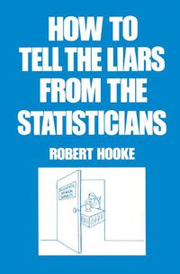 Cover image for How to Tell the Liars from the Statisticians