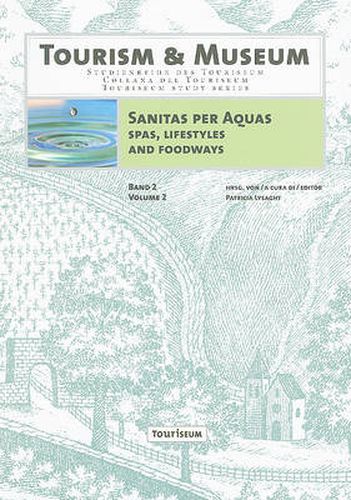 Cover image for Sanitas per Aquas: Spas, Lifestyles and Foodways