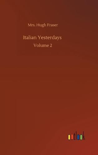 Cover image for Italian Yesterdays: Volume 2