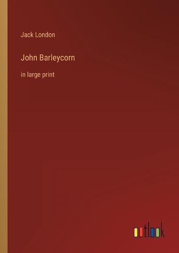 Cover image for John Barleycorn