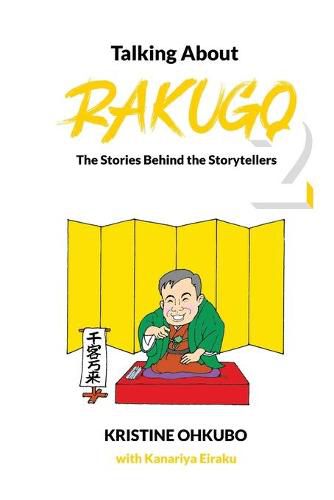 Talking About Rakugo 2: The Stories Behind the Storytellers