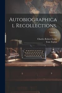 Cover image for Autobiographical Recollections.; Volume 2