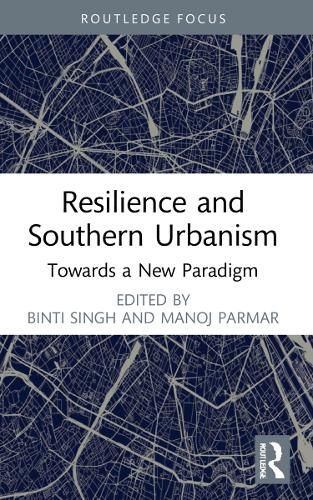 Resilience and Southern Urbanism