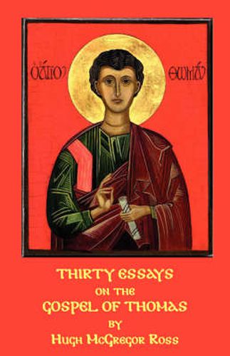 Cover image for Thirty Essays on the Gospel of Thomas