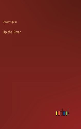 Up the River