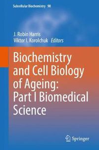 Cover image for Biochemistry and Cell Biology of Ageing: Part I Biomedical Science