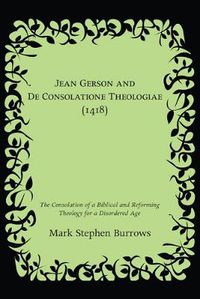 Cover image for Jean Gerson and De Consolatione Theologiae (1418)