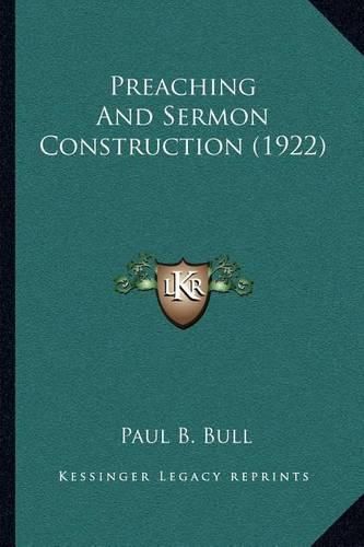 Cover image for Preaching and Sermon Construction (1922)