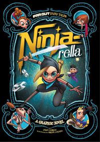 Cover image for Ninja-rella: A Graphic Novel