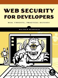 Cover image for Web Security For Developers: Real Threats, Practical Defense
