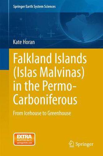 Falkland Islands (Islas Malvinas) in the Permo-Carboniferous: From Icehouse to Greenhouse