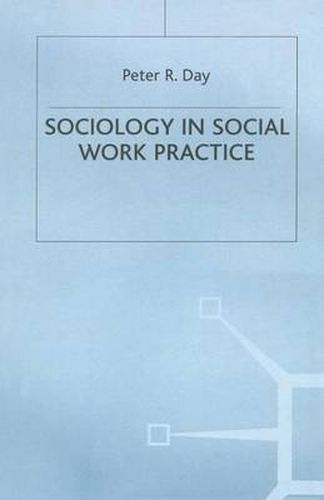 Cover image for Sociology in Social Work Practice