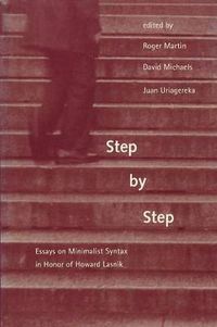 Cover image for Step by Step: Essays on Minimalist Syntax in Honor of Howard Lasnik