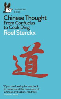 Cover image for Chinese Thought: From Confucius to Cook Ding