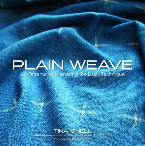 Cover image for Plain Weave: 60 Patterns for Mastering the Basic Technique