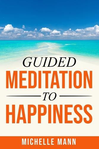 Guided Meditation to Happiness