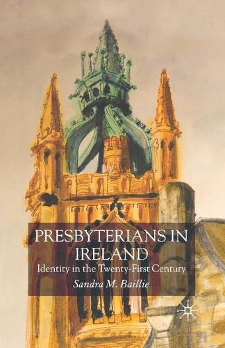 Cover image for Presbyterians in Ireland: Identity in the Twenty-First Century