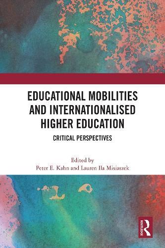Cover image for Educational Mobilities and Internationalised Higher Education: Critical Perspectives