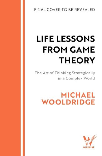 Cover image for Life Lessons from Game Theory