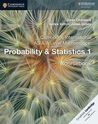 Cover image for Cambridge International AS & A Level Mathematics: Probability & Statistics 1 Coursebook