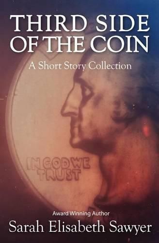 Cover image for Third Side of the Coin: A Short Story Collection