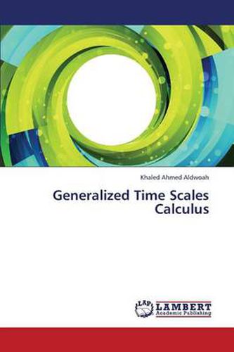 Cover image for Generalized Time Scales Calculus