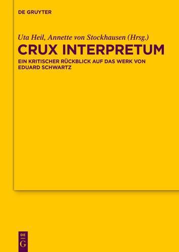 Cover image for Crux Interpretum: Ein Kritischer Ruckblick Auf Das Werk Von Eduard Schwartz