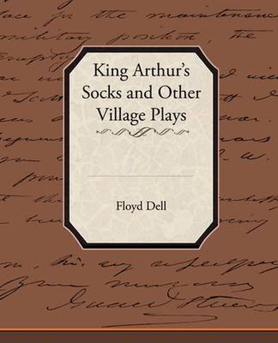 Cover image for King Arthur's Socks and Other Village Plays