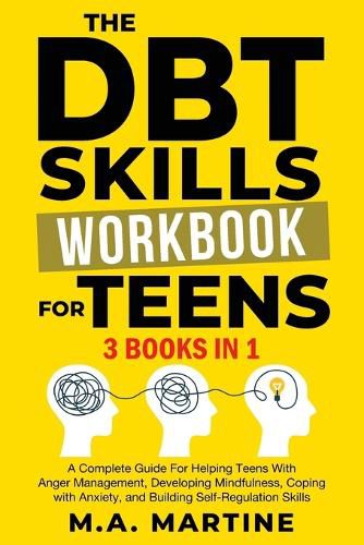 Cover image for The DBT Skills Workbook For Teens (3 in 1)