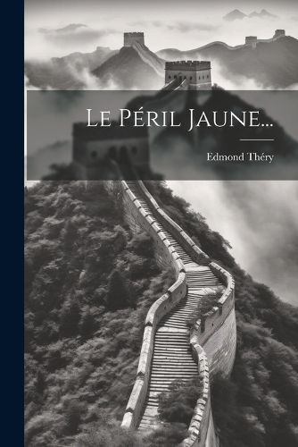 Cover image for Le Peril Jaune...