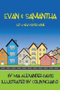 Cover image for Evan & Samantha Get A New Foster Home