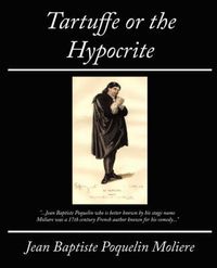 Cover image for Tartuffe or the Hypocrite