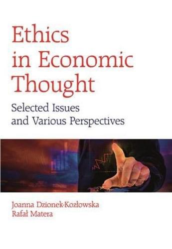 Cover image for Ethics in Economic Thought - Selected Issues and Various Perspectives