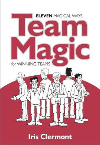 Cover image for Team Magic: Eleven Magical Ways for Winning Teams