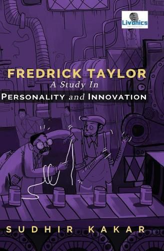 Cover image for Frederick Taylor: A Study in Personality and Innovation