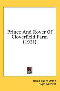 Cover image for Prince and Rover of Cloverfield Farm (1921)