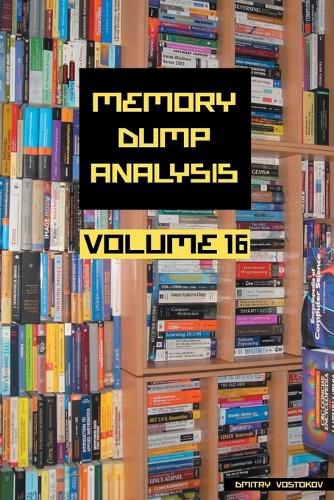 Cover image for Memory Dump Analysis Anthology, Volume 16