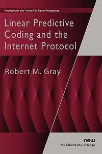 Cover image for Linear Predictive Coding and the Internet Protocol