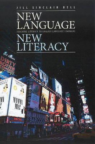 Cover image for New Language, New Literacy: Teaching Literacy to English Language Learners