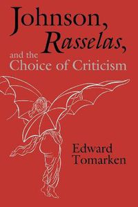 Cover image for Johnson, Rasselas, and the Choice of Criticism